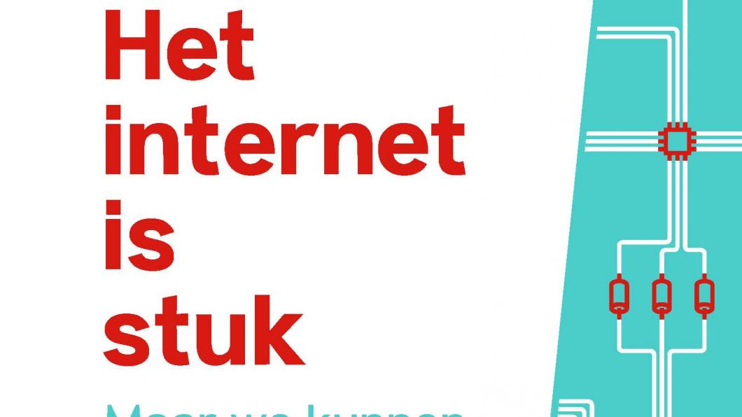 Boekomslag 'Het internet is stuk' 