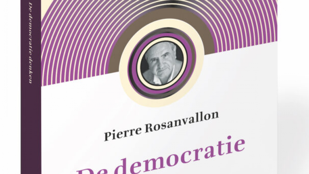 Boek Pierre Rosanvallon getiteld De democratie denken, werk in uitvoering