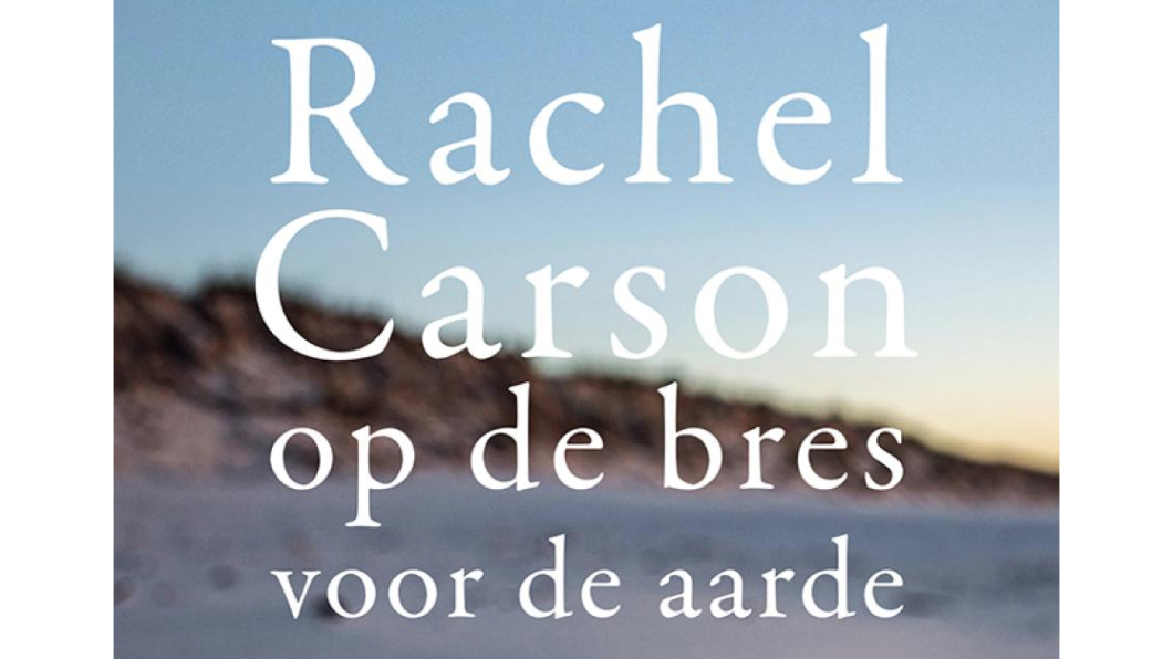 cover Rachel Carson - Op de bres voor de Aarde - Medard Hilhorst