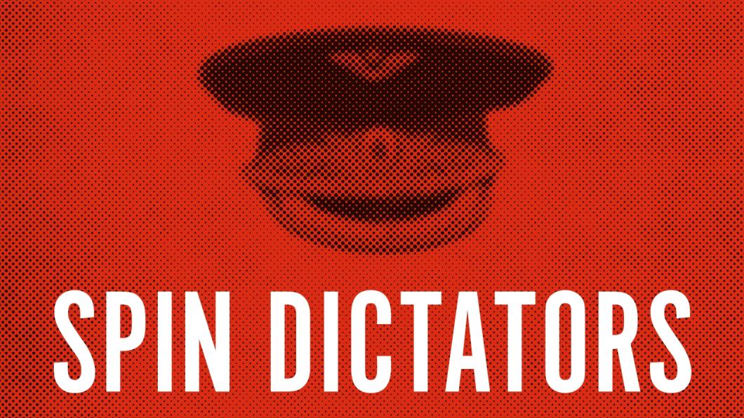 Spin Dictators