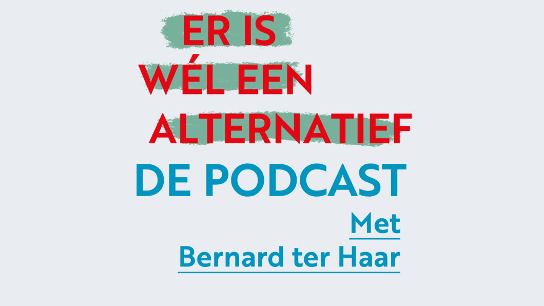 Er-is-wel-een-alternatief-podcast-Bernard-ter-Haar-postkapitalisme-Breed