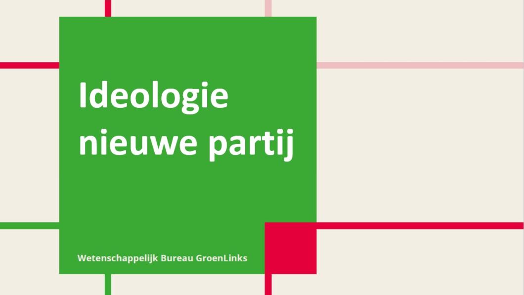 Dossier Ideologie nieuwe partij