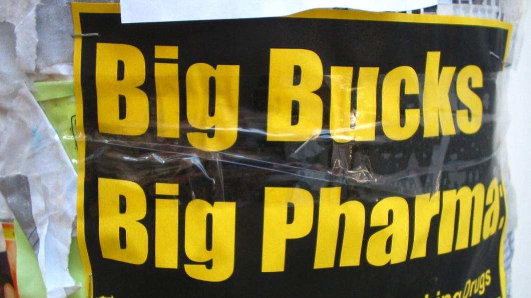 Poster met de tekst Big Bucks Big Pharma.