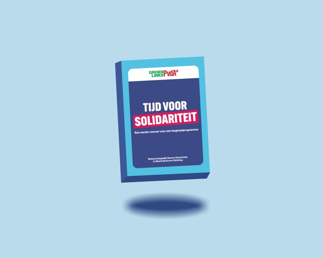 Tijd voor solidariteit: eerste voorzet voor een beginselprogramma