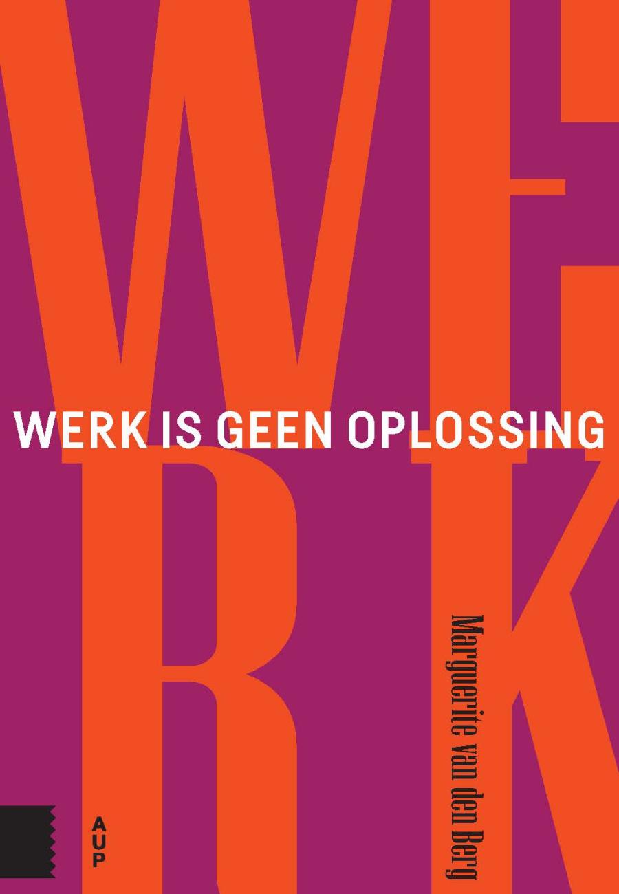 Werk is geen oplossing