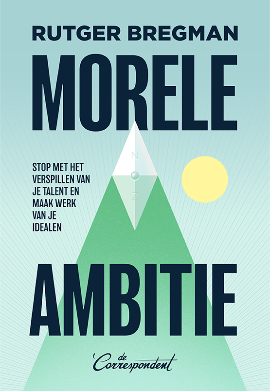 Cover boek Morele ambitie door Rutger Bregman.