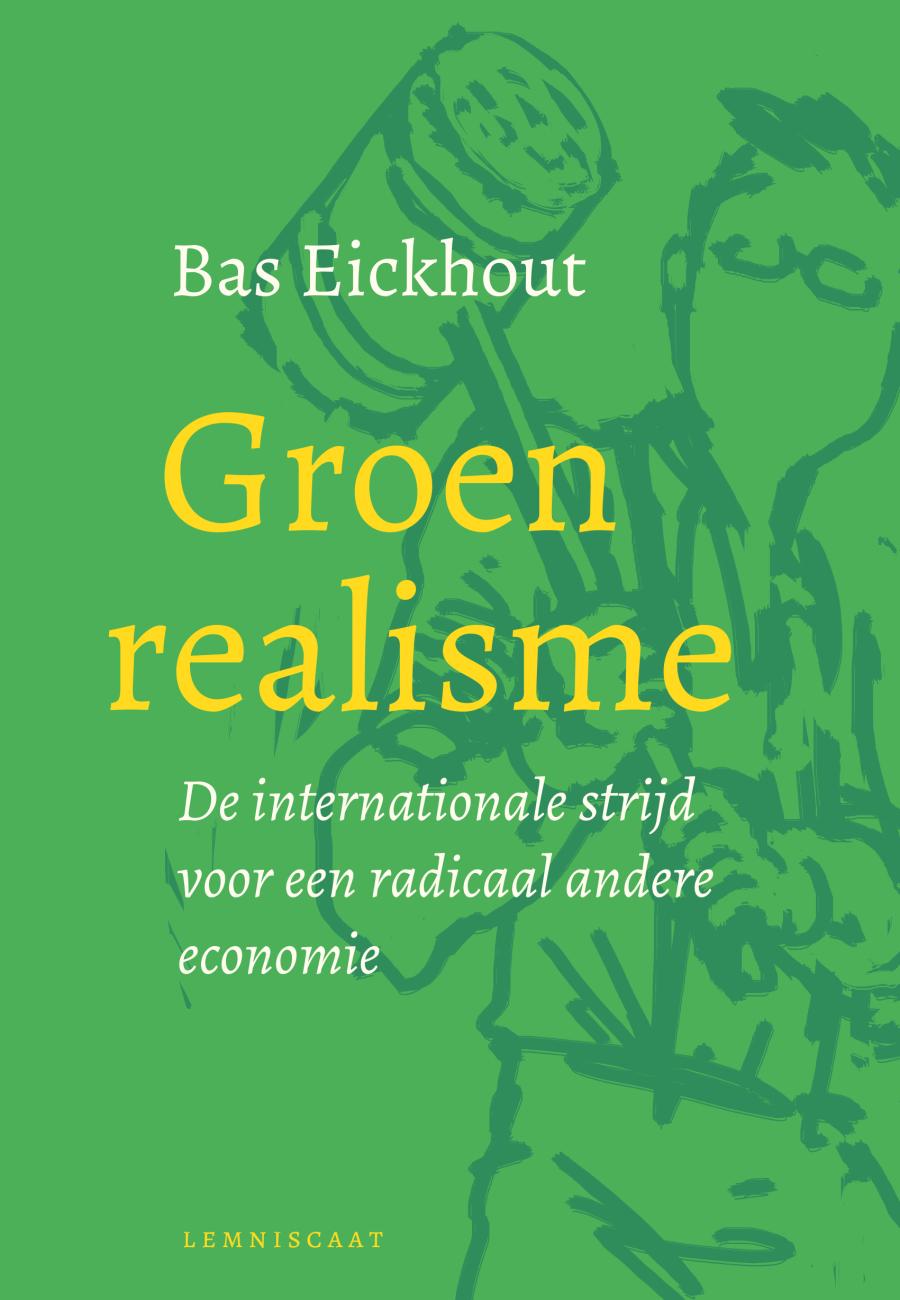 Cover boek Groen realisme van Bas Eickhout.
