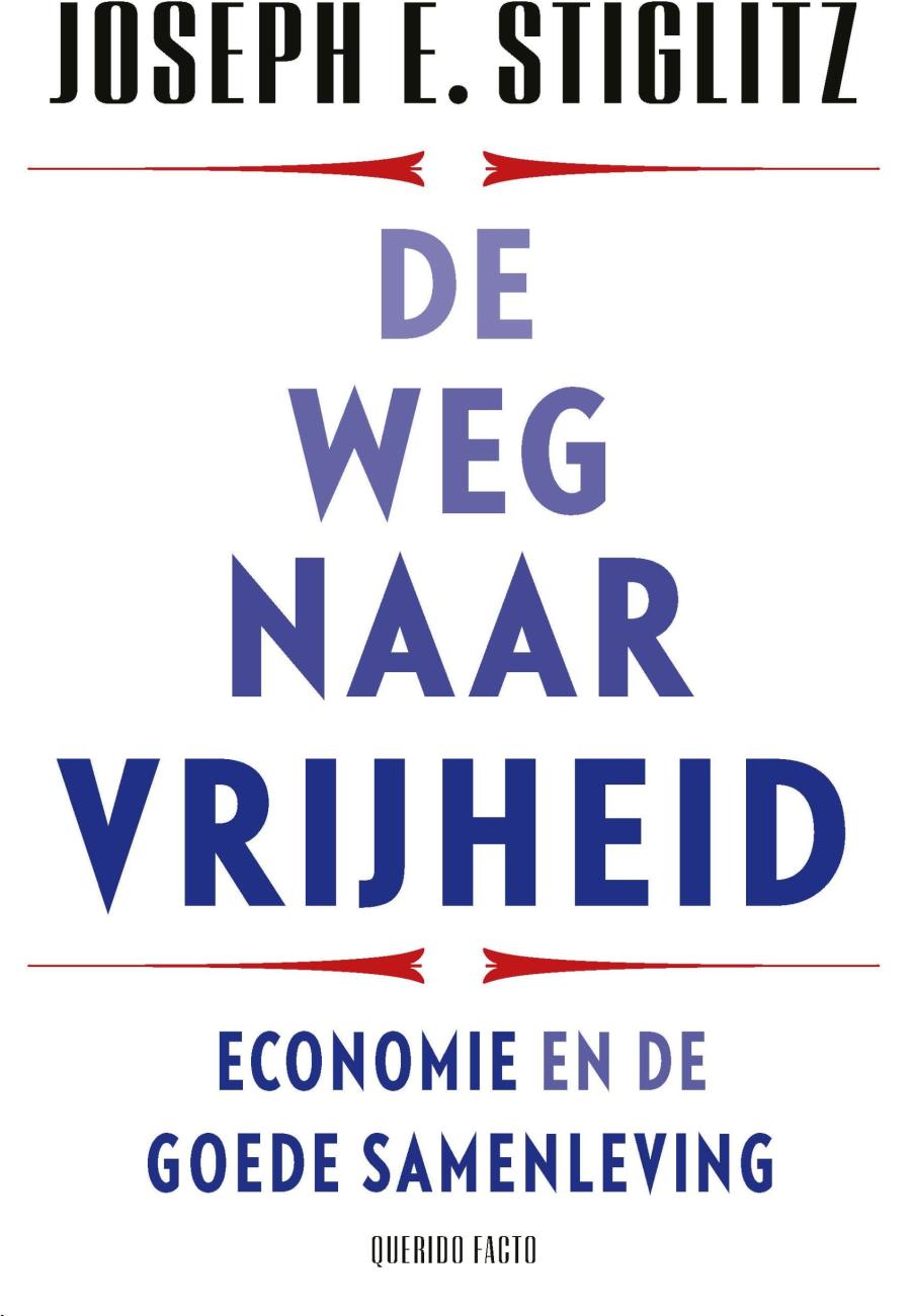 Joseph Stiglitz - De weg naar vrijheid