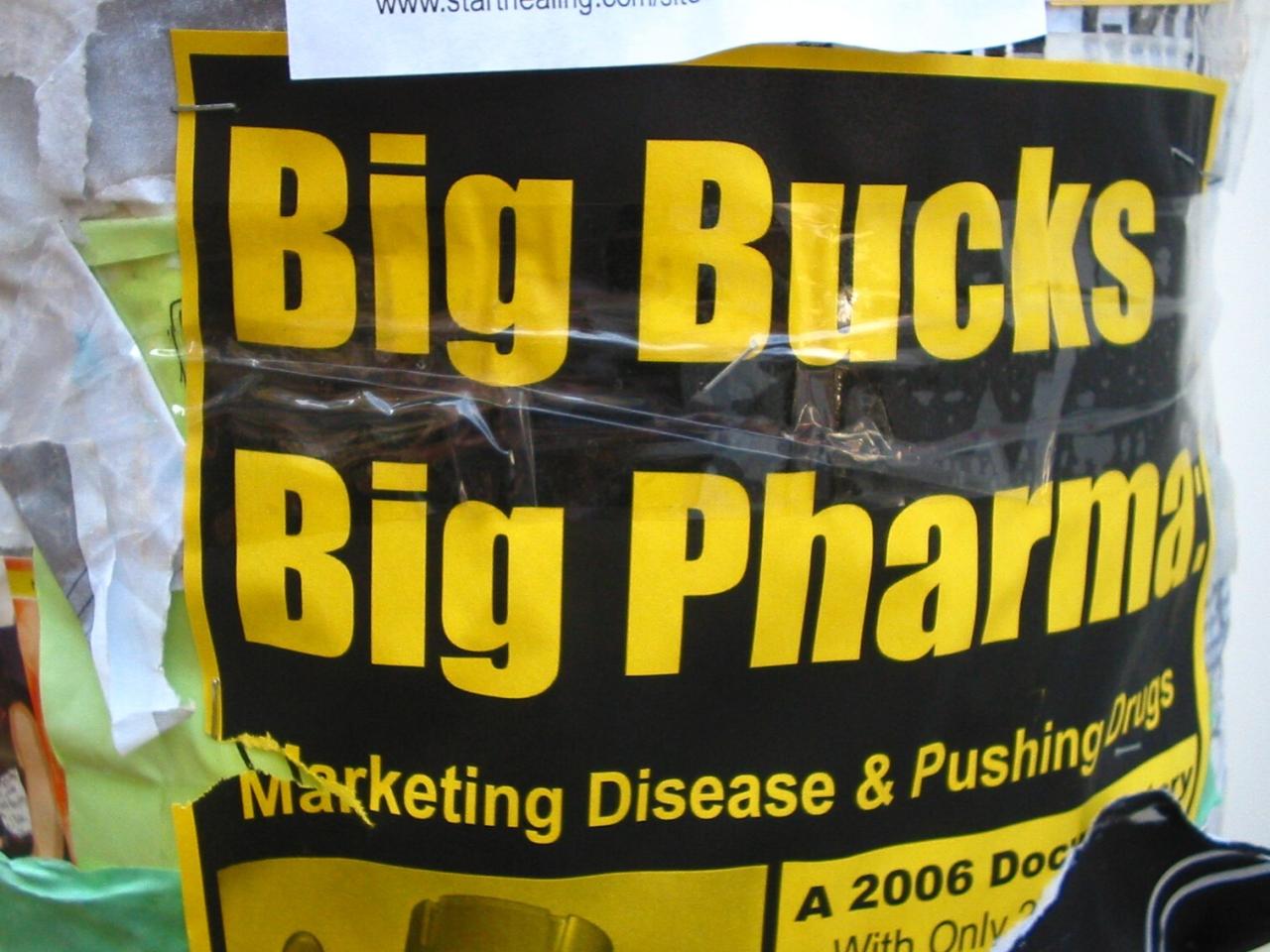 Poster met de tekst Big Bucks Big Pharma.