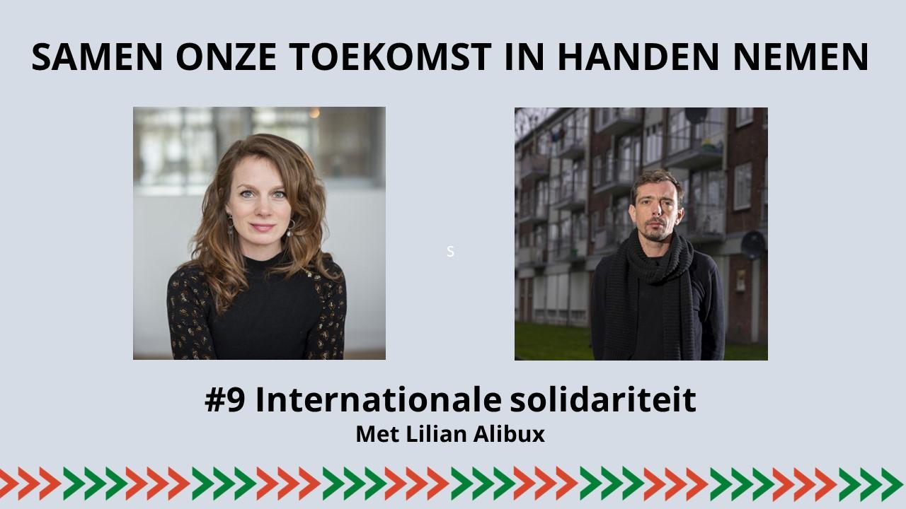 Podcast Samen in onze toekomst in handen nemen #9 - Internationale solidariteit