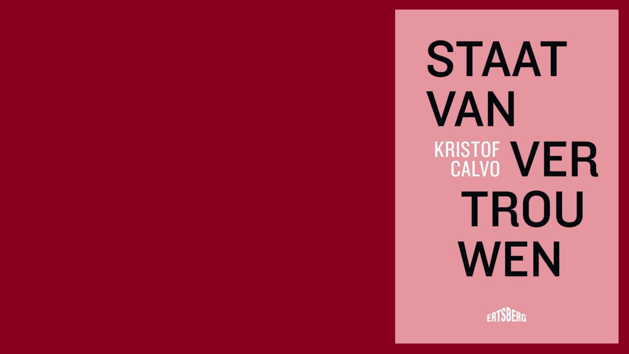 Kristof Calvo - Staat van vertrouwen